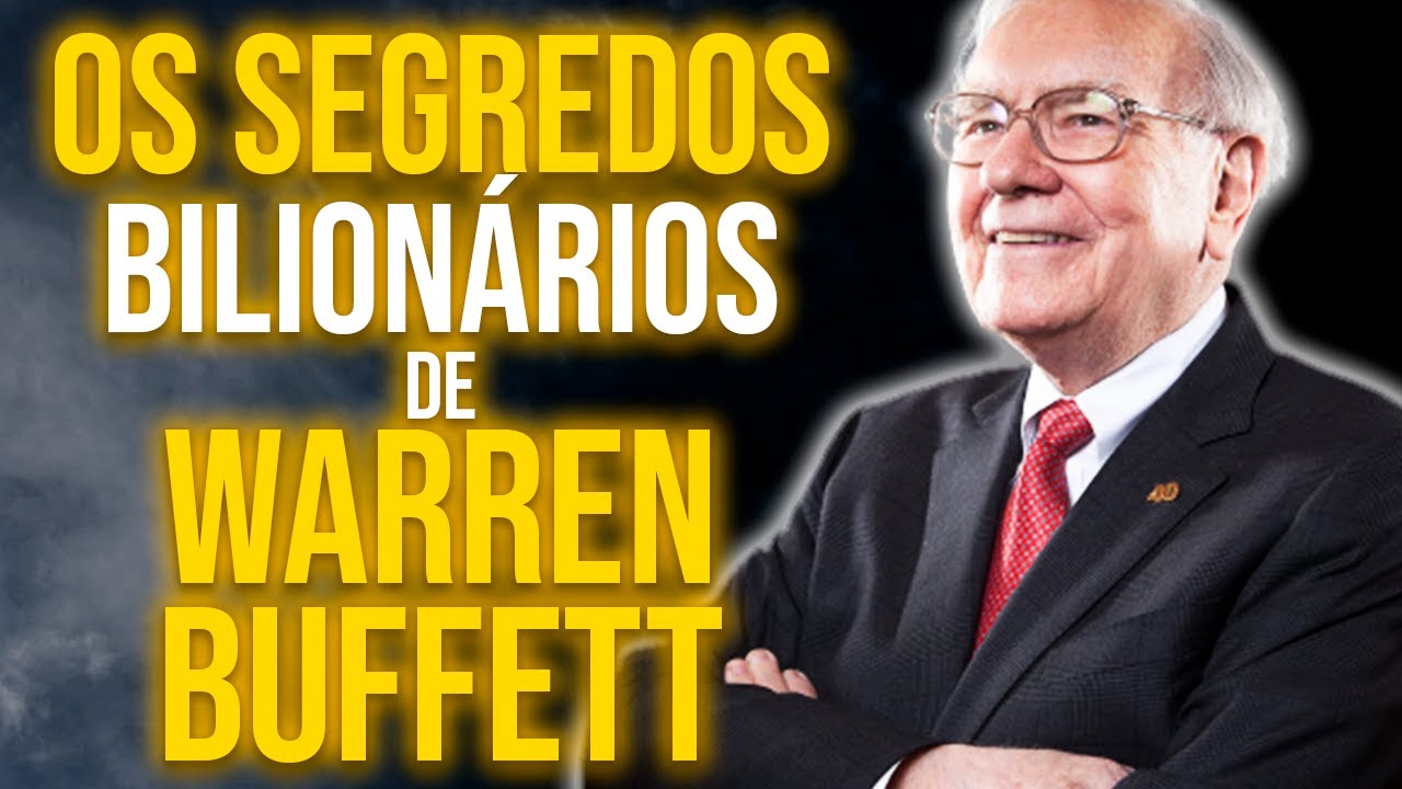 As 6 Regras Fundamentais Para O Sucesso Do Bilionário Warren Buffett (Segredos do Sucesso)