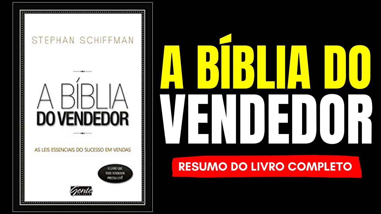 A Bíblia do Vendedor de Stephan Schiffman Audiobook | Resumo do livro em Português