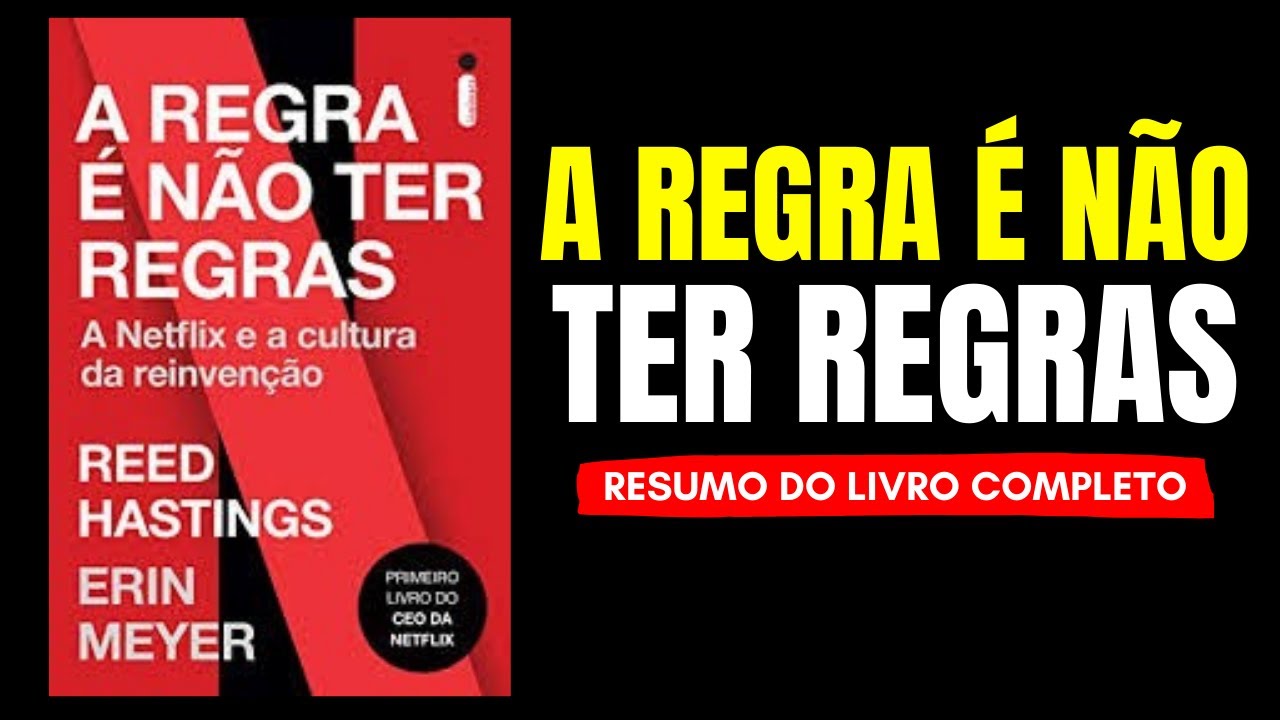 A Regra é Não Ter Regras de Reed Hastings, Erin Meyer Audiobook | Resumo do livro em Português