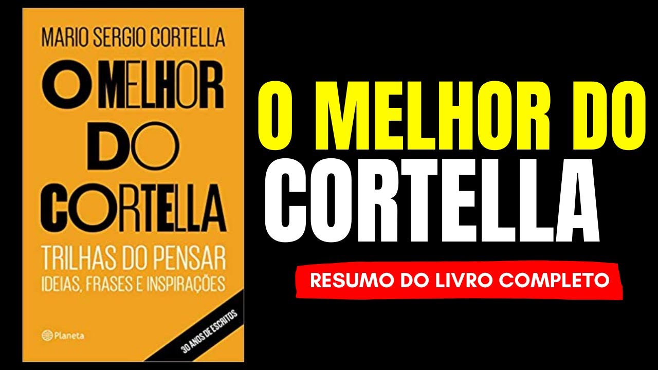 O Melhor do Cortella de Mario Sergio Cortella Audiobook | Resumo do livro em Português