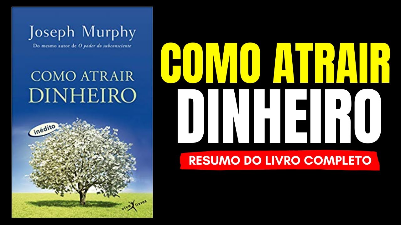 Como Atrair Dinheiro de Joseph Murphy Audiobook | Resumo do livro em Português