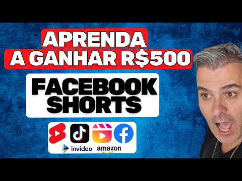 Aprenda a Ganhar Dinheiro R$500 Com o Facebook Shorts Reels Tiktok