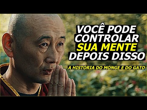 VOCÊ PODE CONTROLAR SUA MENTE DEPOIS DISSO | A história do monge e do gato | história budista
