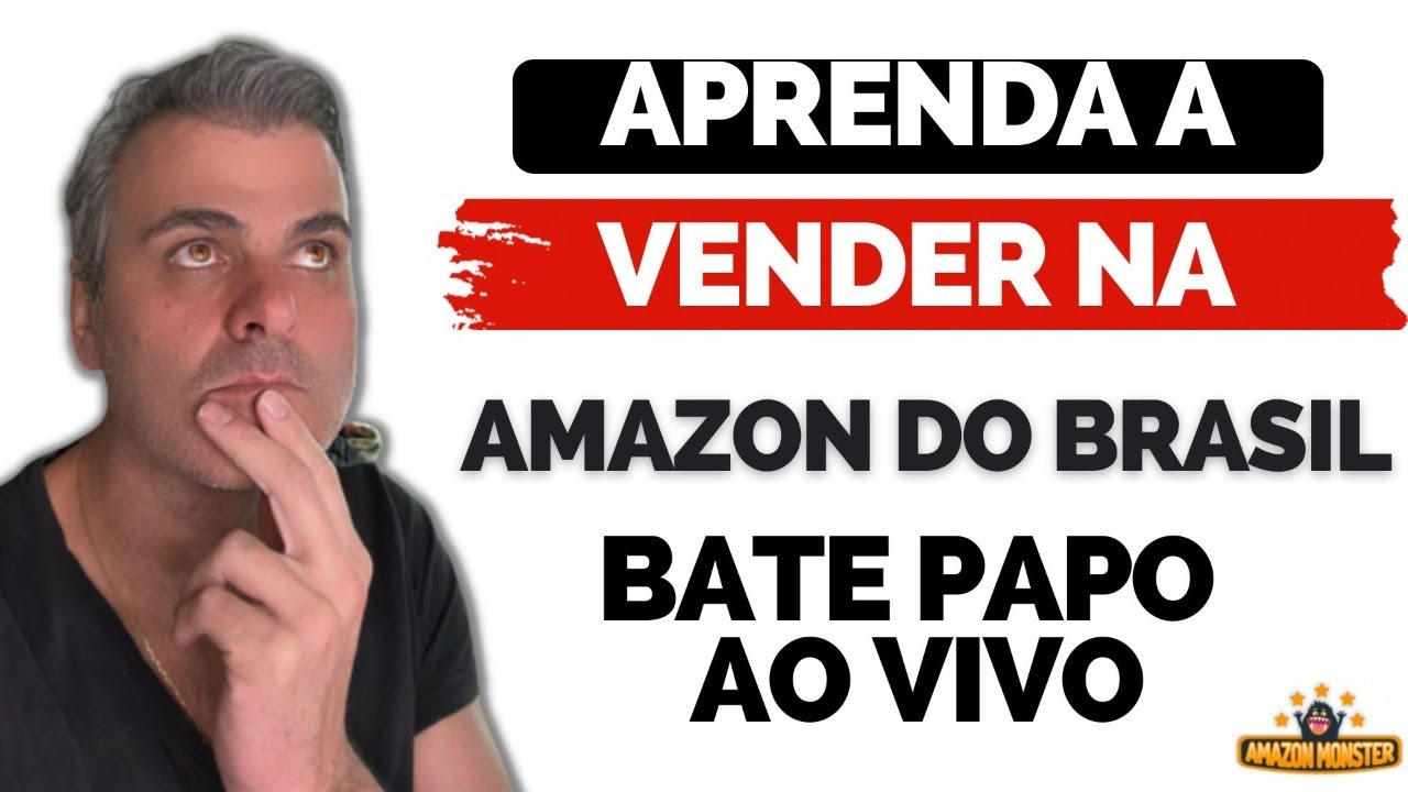 Aprenda a Vender na Amazon do Brasil - Bate Papo de Domingo