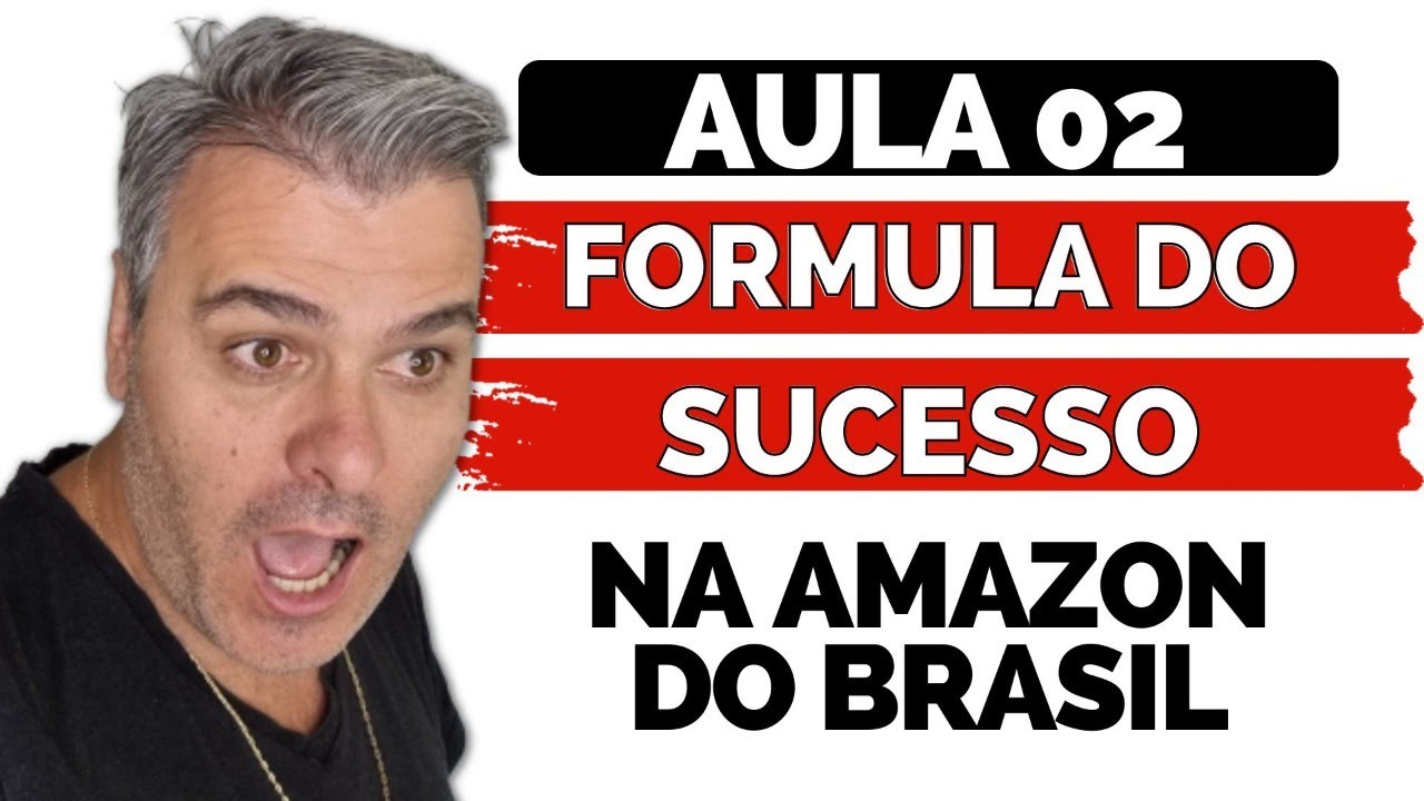 Como Vender na Amazon do Brasil em 2022 - #Aula02 A Formula do Sucesso