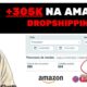 COMO GANHAR +R$305K NA AMAZON EM 30 DIAS FAZENDO DROPSHIPPING
