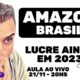 Aprenda a Lucrar na Amazon do Brasil ainda em 2023 ! Vamos Aproveitar a Black Friday