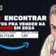 Como Encontrar Produtos Vencedores pra Vender na Amazon do Brasil em 2024 - AULA 02